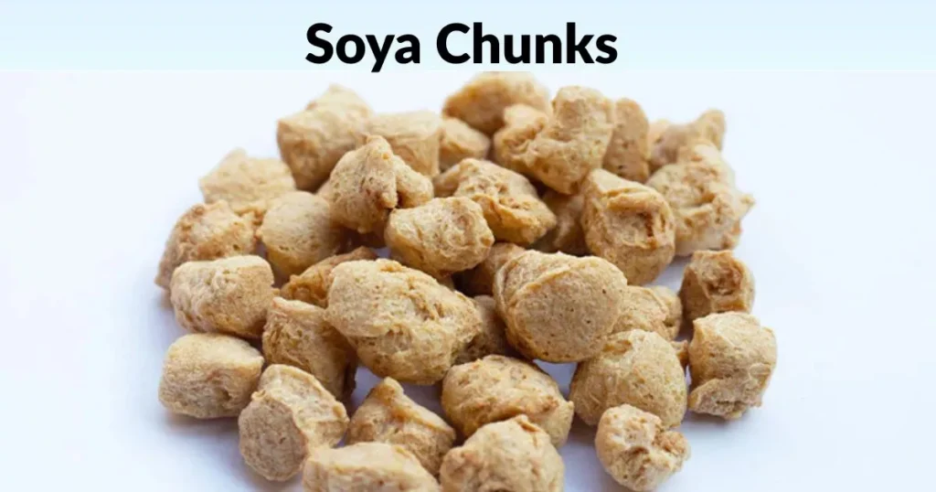 Soya Chunks Nutrition Facts
