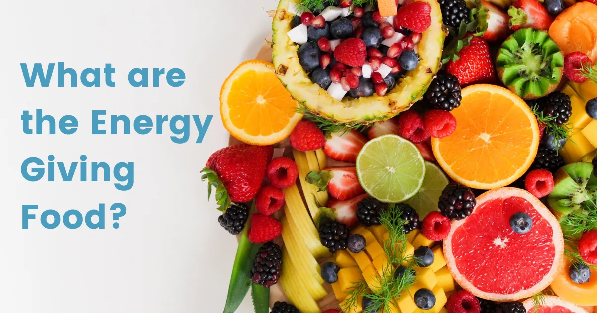 What are the Energy Giving Food