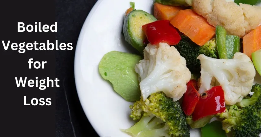 Boiled Vegetables for Weight Loss