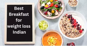 Best Indian Breakfast For Weight Loss