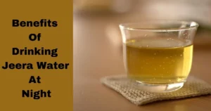 11 Amazing Health Benefits of Drinking Jeera Water at Night Benefits of Drinking Jeera Water at Night
