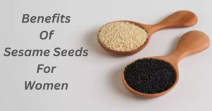 7 Remarkable Benefits of Sesame Seeds for Women benefits of sesame seeds for women