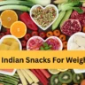 Healthy Indian Snacks For Weight Loss